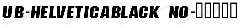 UB-HelveticaBlack No字体转换